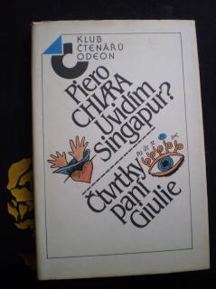 Uvidím Singapur? / Čtvrtky paní Giulie - Piero Chiara