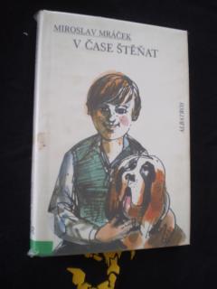 V čase štěňat - Miroslav Mráček