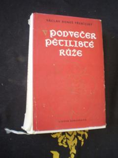 V podvečer pětilisté růže