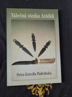 Válečná stezka Aztéků