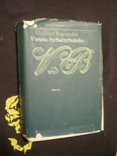 Vladimír Bogomolov - V SRPNU ČTYŘIAČTYŘICÁTÉHO
