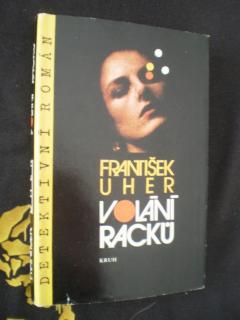 VOLÁNÍ RACKŮ - František Uher