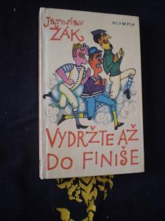 Vydržte až do finiše - Žák, Jaroslav