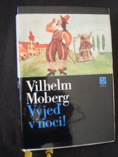 VYJEĎ V NOCI - Moberg, Vilhelm