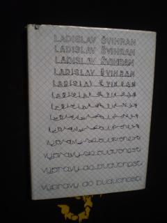 Výpravy do budúcnosti - Ladislav Švihran
