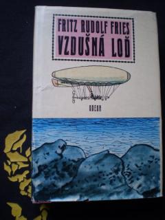 VZDUŠNÁ LOĎ - Fries, Fritz Rudolf