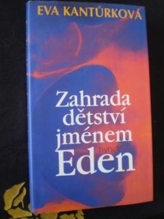 Zahrada dětství jménem Eden