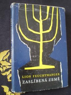 ZASLÍBENÁ ZEMĚ - Feuchtwanger, Lion