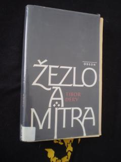 Žezlo a mitra - Tibor Déry
