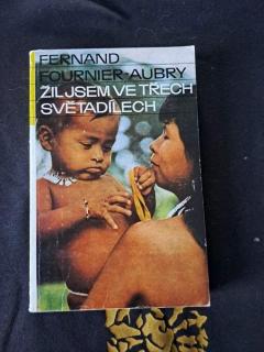 Žil jsem ve třech světadílech