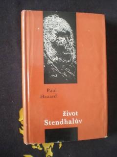 ŽIVOT STENDHALŮV - Paul Hazard