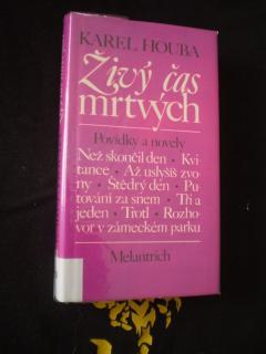 Živý čas mrtvých - Karel Houba
