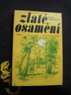 ZLATÉ OSAMĚNÍ - Maja Anatoljevna Ganina