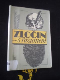 Zločin s rozumem - Vladimír Škutina, Jaroslav Šikl