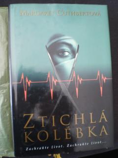 Ztichlá kolébka