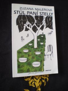 Zuzana Maléřová - STŮL PANÍ STELLY