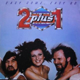 2 plus 1 - Easy Come, Easy Go - LP / Vinyl (LP / Vinyl: 2 plus 1 - Easy Come, Easy Go)