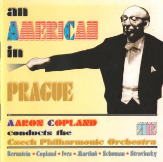 Aaron Copland Conducts The Czech Philharmonic Orchestra - An American In Prague - CD (CD: Aaron Copland Conducts The Czech Philharmonic Orchestra - An American In Prague)