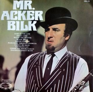 Acker Bilk And His Paramount Jazz Band - Mr. Acker Bilk - LP (LP: Acker Bilk And His Paramount Jazz Band - Mr. Acker Bilk)