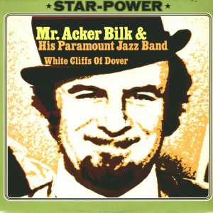 Acker Bilk And His Paramount Jazz Band - White Cliffs Of Dover - LP (LP: Acker Bilk And His Paramount Jazz Band - White Cliffs Of Dover)