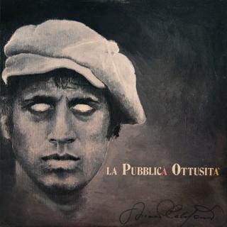 Adriano Celentano - La Pubblica Ottusit? - LP (LP: Adriano Celentano - La Pubblica Ottusit?)