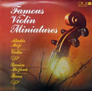 Aladár Móži, Danica Móžiová - Slávne Húsľové Drobnosti (Famous Violin Miniatures) - LP / Vinyl (LP / Vinyl: Aladár Móži, Danica Móžiová - Slávne Húsľové Drobnosti (Famous Violin Miniatures))