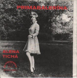 Alena Tichá - Primabalerína / Výlety Do Oblakov - SP / Vinyl (SP: Alena Tichá - Primabalerína / Výlety Do Oblakov)