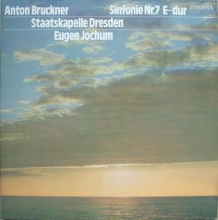 Anton Bruckner, Staatskapelle Dresden, Eugen Jochum - Sinfonie Nr. 7 E-dur - LP (LP: Anton Bruckner, Staatskapelle Dresden, Eugen Jochum - Sinfonie Nr. 7 E-dur)