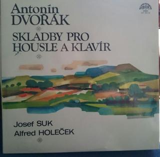 Antonín Dvořák - Josef Suk / Alfred Holeček - Skladby Pro Housle A Klavir - LP / Vinyl (LP / Vinyl: Antonín Dvořák - Josef Suk / Alfred Holeček - Skladby Pro Housle A Klavir)