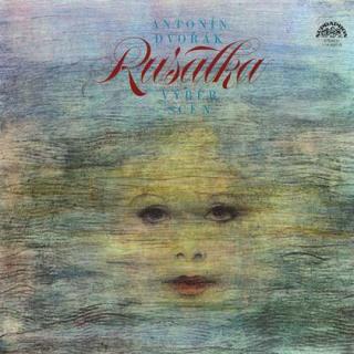 Antonín Dvořák - Rusalka (Výběr Scén) - LP / Vinyl (LP / Vinyl: Antonín Dvořák - Rusalka (Výběr Scén))