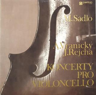 Antonín Vranický / Josef Rejcha - Miloš Sádlo - Koncerty Pro Violoncello - LP (LP: Antonín Vranický / Josef Rejcha - Miloš Sádlo - Koncerty Pro Violoncello)