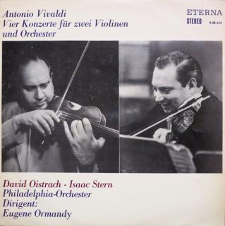 Antonio Vivaldi, David Oistrach, Isaac Stern, The Philadelphia Orchestra, Eugene Ormandy - Vier Konzerte Für Zwei Violinen Und Orchester - LP (LP: Antonio Vivaldi, David Oistrach, Isaac Stern, The Philadelphia Orchestra, Eugene Ormandy - Vier Konzerte Für