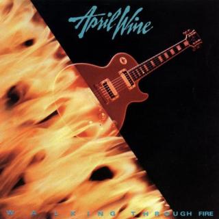 April Wine - Walking Through Fire - CD (CD: April Wine - Walking Through Fire)
