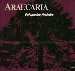 Araucaria - Golondrina América - LP (LP: Araucaria - Golondrina América)