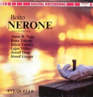 Arrigo Boito, Eve Queler - Nerone (Opera négy felvonásban) - LP / Vinyl (LP / Vinyl: Arrigo Boito, Eve Queler - Nerone (Opera négy felvonásban))