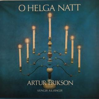 Artur Erikson - O Helga Natt - LP / Vinyl (LP / Vinyl: Artur Erikson - O Helga Natt)