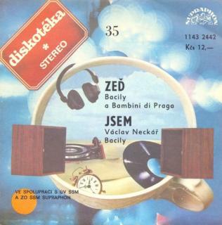 Bacily A Bambini Di Praga, Václav Neckář - Zeď / Jsem - SP / Vinyl (SP: Bacily A Bambini Di Praga, Václav Neckář - Zeď / Jsem)