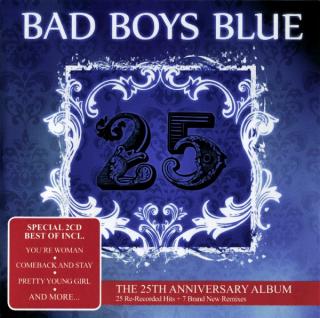Bad Boys Blue - 25 (The 25th Anniversary Album) - CD (CD: Bad Boys Blue - 25 (The 25th Anniversary Album))