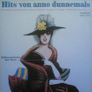 Ballhausorchester Kurt Beyer - Hits Von Anno Dunnemals - LP (LP: Ballhausorchester Kurt Beyer - Hits Von Anno Dunnemals)
