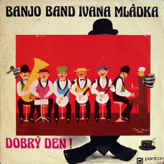 Banjo Band Ivana Mládka - Dobrý Den! - LP / Vinyl (LP / Vinyl: Banjo Band Ivana Mládka - Dobrý Den!)