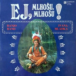 Banjo Band Ivana Mládka - Ej, Mlhošu, Mlhošu! - LP / Vinyl (LP / Vinyl: Banjo Band Ivana Mládka - Ej, Mlhošu, Mlhošu!)