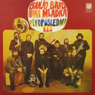 Banjo Band Ivana Mládka - Předposlední Leč - LP (LP: Banjo Band Ivana Mládka - Předposlední Leč)