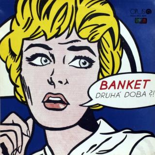 Banket - Druhá Doba?! - LP (LP: Banket - Druhá Doba?!)