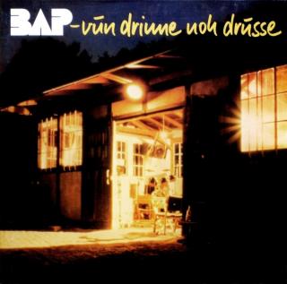 BAP - Vun Drinne Noh Drusse - LP (LP: BAP - Vun Drinne Noh Drusse)