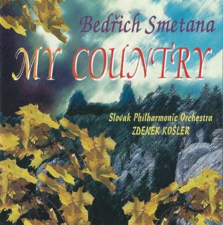 Bedřich Smetana, Slovak Philharmonic Orchestra, Zdeněk Košler - My Country - CD (CD: Bedřich Smetana, Slovak Philharmonic Orchestra, Zdeněk Košler - My Country)
