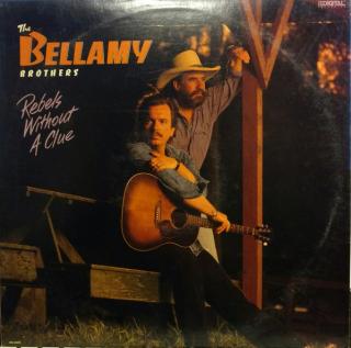Bellamy Brothers - Rebels Without A Clue - LP (LP: Bellamy Brothers - Rebels Without A Clue)