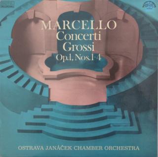 Benedetto Marcello, Ostrava Janáček Chamber Orchestra - Concerti Grossi Op.1, Nos.1-4 - LP (LP: Benedetto Marcello, Ostrava Janáček Chamber Orchestra - Concerti Grossi Op.1, Nos.1-4)