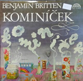 Benjamin Britten - Kominíček - LP / Vinyl (LP / Vinyl: Benjamin Britten - Kominíček)