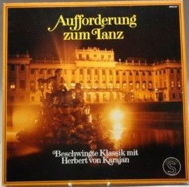 Berliner Philharmoniker, Herbert von Karajan - Aufforderung Zum Tanz (Beschwingte Klassik Mit Herbert von Karajan) - LP / Vinyl