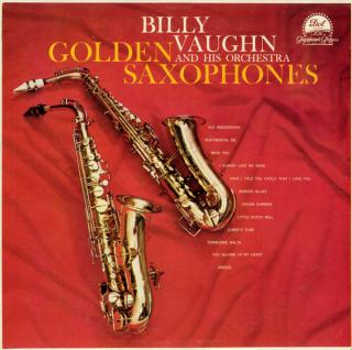 Billy Vaughn And His Orchestra - Golden Saxophones - LP (LP: Billy Vaughn And His Orchestra - Golden Saxophones)